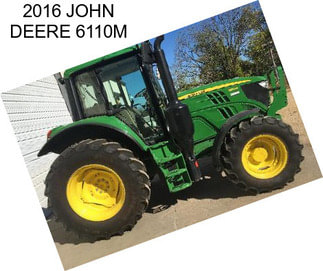 2016 JOHN DEERE 6110M