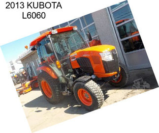 2013 KUBOTA L6060