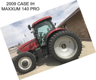 2009 CASE IH MAXXUM 140 PRO