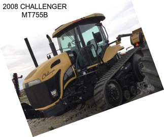 2008 CHALLENGER MT755B