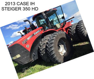 2013 CASE IH STEIGER 350 HD