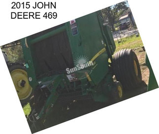 2015 JOHN DEERE 469