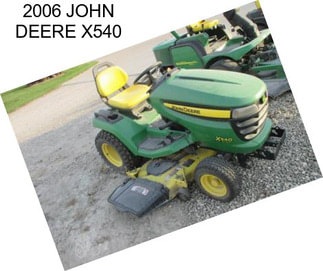 2006 JOHN DEERE X540