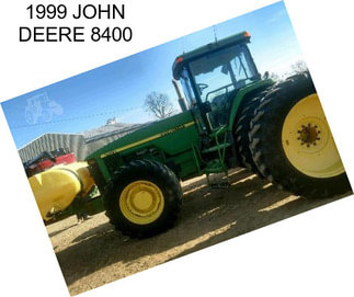 1999 JOHN DEERE 8400