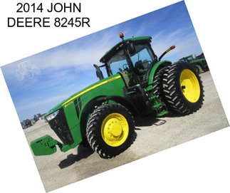 2014 JOHN DEERE 8245R