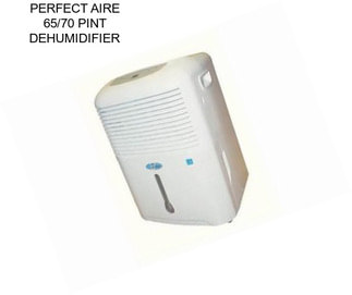 PERFECT AIRE 65/70 PINT DEHUMIDIFIER