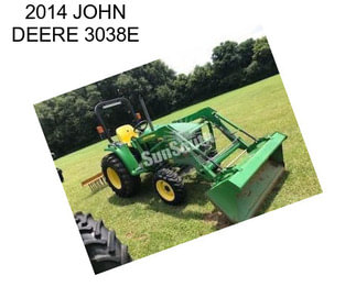 2014 JOHN DEERE 3038E