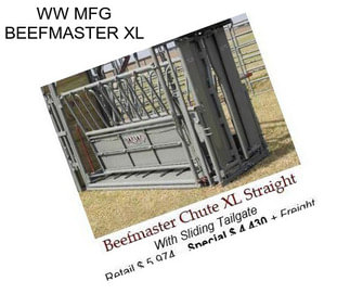 WW MFG BEEFMASTER XL