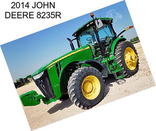 2014 JOHN DEERE 8235R