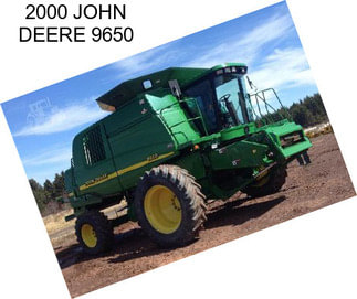 2000 JOHN DEERE 9650