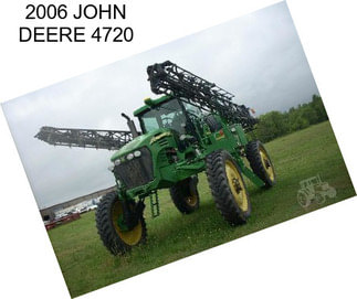 2006 JOHN DEERE 4720