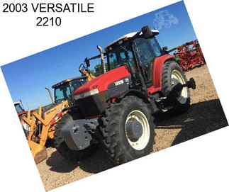 2003 VERSATILE 2210