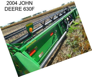 2004 JOHN DEERE 630F