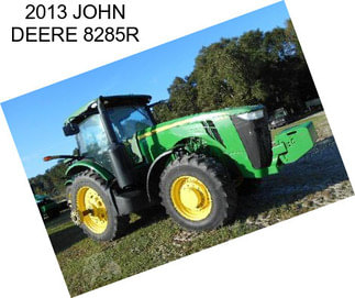 2013 JOHN DEERE 8285R