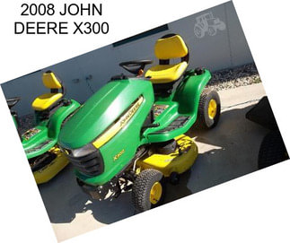 2008 JOHN DEERE X300