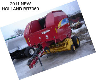 2011 NEW HOLLAND BR7060