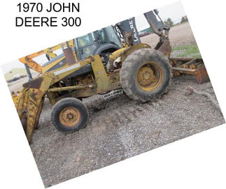 1970 JOHN DEERE 300