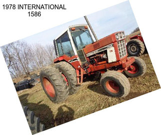 1978 INTERNATIONAL 1586