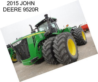 2015 JOHN DEERE 9520R