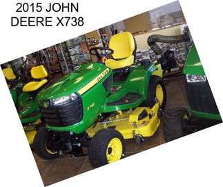 2015 JOHN DEERE X738