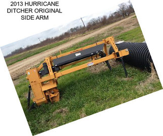 2013 HURRICANE DITCHER ORIGINAL SIDE ARM