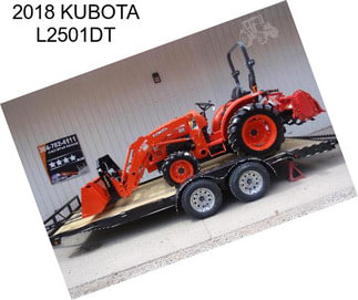 2018 KUBOTA L2501DT