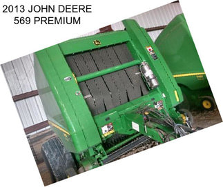 2013 JOHN DEERE 569 PREMIUM