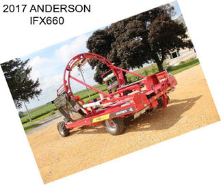 2017 ANDERSON IFX660