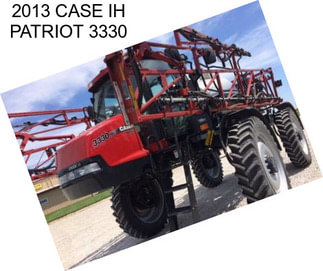 2013 CASE IH PATRIOT 3330