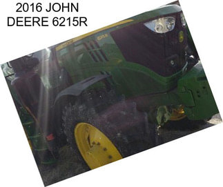 2016 JOHN DEERE 6215R