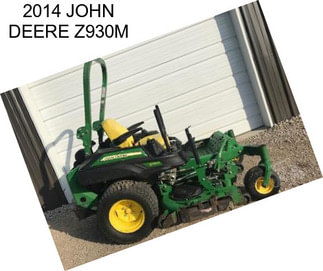 2014 JOHN DEERE Z930M