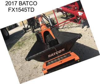 2017 BATCO FX1545TD
