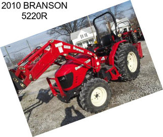 2010 BRANSON 5220R