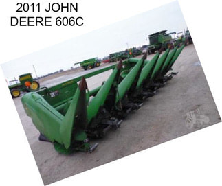 2011 JOHN DEERE 606C