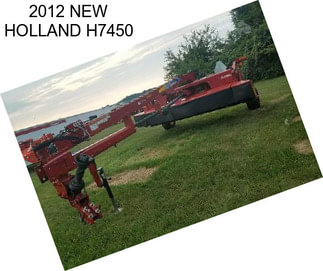 2012 NEW HOLLAND H7450