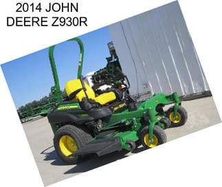 2014 JOHN DEERE Z930R