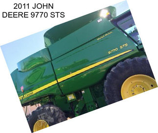 2011 JOHN DEERE 9770 STS