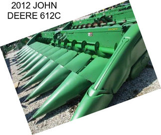 2012 JOHN DEERE 612C