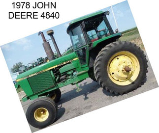 1978 JOHN DEERE 4840