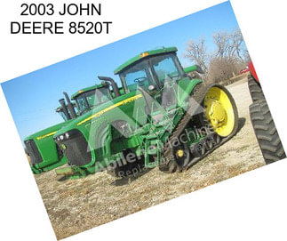 2003 JOHN DEERE 8520T