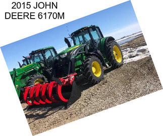 2015 JOHN DEERE 6170M