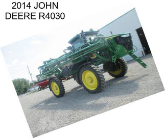 2014 JOHN DEERE R4030