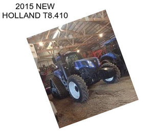 2015 NEW HOLLAND T8.410