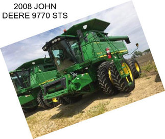 2008 JOHN DEERE 9770 STS