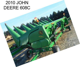 2010 JOHN DEERE 608C