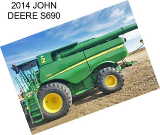 2014 JOHN DEERE S690