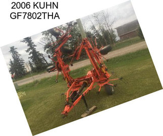 2006 KUHN GF7802THA