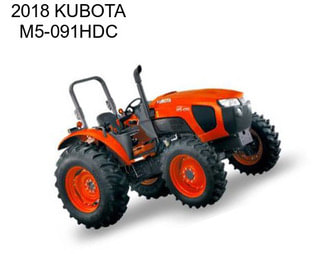 2018 KUBOTA M5-091HDC