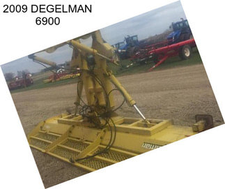 2009 DEGELMAN 6900