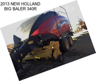 2013 NEW HOLLAND BIG BALER 340R